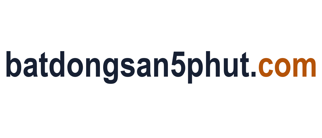 Bất Động Sản 5 Phút